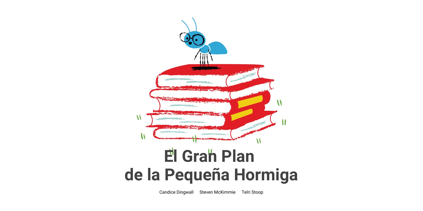 Portada de El gran plan de la pequeña hormiga